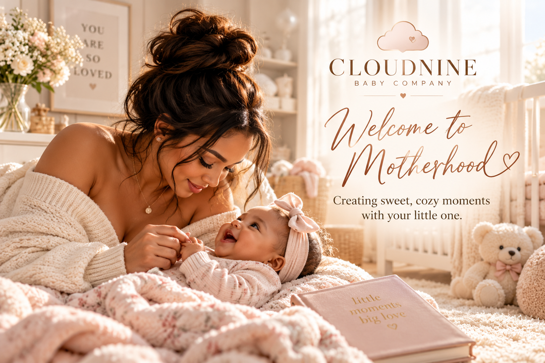 Welcome to Motherhood: Creating Sweet, Cozy Moments With Your Little One
